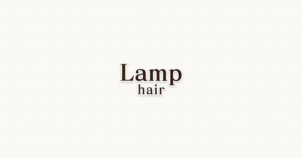 Lamp hairの外観